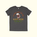 Toddler and Youth:  Here for the Root Beer