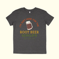 Here For the Root Beer
